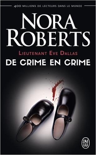 Couverture Lieutenant Eve Dallas, tome 38 : De crime en crime