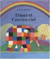 Couverture Elmer et l'arc-en-ciel Editions Kaléidoscope 2007