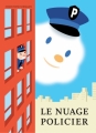 Couverture Le nuage policier Editions L'École des loisirs (Albums) 2012