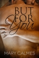 Couverture A matter of time, book 6: But for you Editions Dreamspinner Press 2012