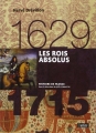 Couverture 1629-1715 : Les rois absolus Editions Belin (Histoire de France) 2014