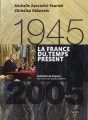 Couverture 1945-2005 : La France du temps présent Editions Belin (Histoire de France) 2014