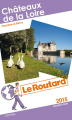 Couverture Le Guide du Routard : Châteaux de la Loire Editions Hachette (Guide du routard) 2015