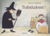 Couverture Trabakaloum! Editions L'École des loisirs (Pastel) 2005