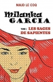 Couverture Milanka Garcia, tome 1 : Les Sages de Sapientes Editions Autoédité 2016