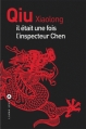 Couverture Il était une fois l'inspecteur Chen Editions Liana Lévi 2016