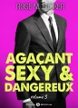 Couverture Agaçant, sexy & dangereux, tome 3 Editions Addictives 2016