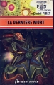 Couverture La Dernière mort Editions Fleuve (Noir - Anticipation) 1976