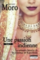 Couverture Une passion indienne (de la Loupe), tome 1 : La véritable histoire de la princesse Kapurthala Editions de la Loupe (17) 2006