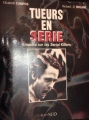Couverture Tueurs en série - Enquête sur les Serial Killers Editions France Loisirs 1995