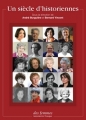 Couverture Un siècle d'historiennes Editions Des Femmes 2014