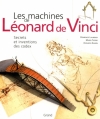 Couverture Les machines de Léonard de Vinci : Secrets et inventions des codex Editions Gründ 2006