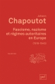 Couverture Fascisme, nazisme et régimes autoritaires en Europe (1918-1945) Editions Presses universitaires de France (PUF) (Quadrige) 2013