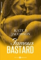 Couverture Famous Bastard, tome 1 : Mon inconnu, mon mariage et moi Editions Addictives (Adult romance) 2016