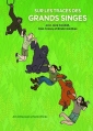 Couverture Sur les traces des grands singes avec Jane Goodall, Dian Fossey et Biruté Galdikas Editions L'École des loisirs 2016