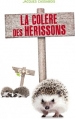 Couverture La colère des hérissons Editions Hachette 2013