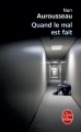 Couverture Quand le mal est fait Editions Le Livre de Poche 2012