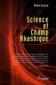 Couverture Science et Champ Akashique, tome 1 Editions Ariane (Science et holisme) 2005