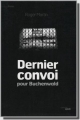Couverture Dernier convoi pour Buchenwald Editions Le Cherche midi 2013