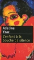 Couverture L'enfant à la bouche de silence Editions Alice 2006