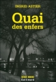 Couverture Quai des enfers Editions Gallimard  (Série noire) 2009