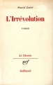 Couverture L'irrévolution Editions Gallimard  (Le chemin) 1971