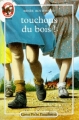 Couverture Touchons du bois Editions Flammarion (Castor poche - Senior) 1990