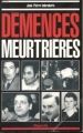 Couverture Démences meurtrieres Editions Filipacchi 1993