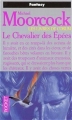 Couverture Les livres de Corum, tome 1 : Le chevalier des épées Editions Pocket (Fantasy) 1994