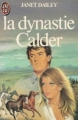 Couverture La dynastie Calder Editions J'ai Lu 1987