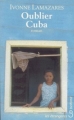 Couverture Oublier Cuba Editions Belfond (Les étrangères) 2001