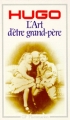 Couverture L'art d'être grand-père Editions Flammarion (GF) 1985