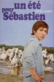 Couverture Un été pour Sébastien Editions Julliard 1973
