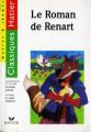 Couverture Le Roman de Renart / Roman de Renart / Le Roman de Renard Editions Hatier (Classiques - Oeuvres & thèmes) 1998