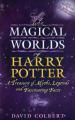 Couverture Les mondes magiques de Harry Potter Editions Puffin Books 2001