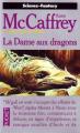 Couverture La Ballade de Pern, tome 10 : La Dame aux dragons Editions Pocket (Science-fantasy) 1990