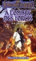 Couverture Les Royaumes Oubliés : La Pentalogie du clerc, tome 2 : A l'ombre des forêts Editions Fleuve 1996