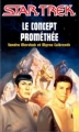 Couverture Star Trek, tome 07 : Le concept Prométhée Editions Fleuve (Noir - Star Trek) 1993