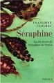 Couverture Séraphine : La vie rêvée de Séraphine de Senlis Editions Phebus 2008