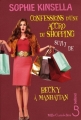 Couverture Confessions d'une accro du shopping suivi de Becky à Manhattan Editions Belfond (Mille comédies) 2009