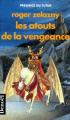 Couverture Le Cycle des Princes d'Ambre, tome 06 : Les Atouts de la Vengeance Editions Denoël (Présence du futur) 1991