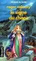 Couverture Le Cycle des Princes d'Ambre, tome 08 : Le Signe du Chaos Editions Denoël (Présence du futur) 1993