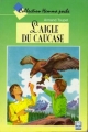 Couverture L'Aigle du Caucase Editions Hemma (Poche) 1994