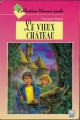 Couverture Le Vieux château Editions Hemma (Poche) 1994