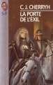 Couverture Le cycle de Morgaine, tome 4 : La porte de l'exil Editions J'ai Lu (S-F) 1995