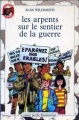 Couverture Les Arpents sur le sentier de la guerre Editions Flammarion (Castor poche) 1982