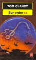Couverture Sur ordre, tome 2 Editions Le Livre de Poche 1999