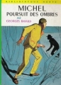 Couverture Michel poursuit des ombres Editions Hachette (Bibliothèque Verte) 1974