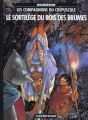 Couverture Les Compagnons du crépuscule, tome 1 : Le Sortilège du bois des brumes Editions Casterman 1993