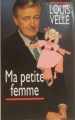 Couverture Ma petite femme Editions France Loisirs 1992